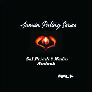 Story Wa || Aamiin Paling Serius