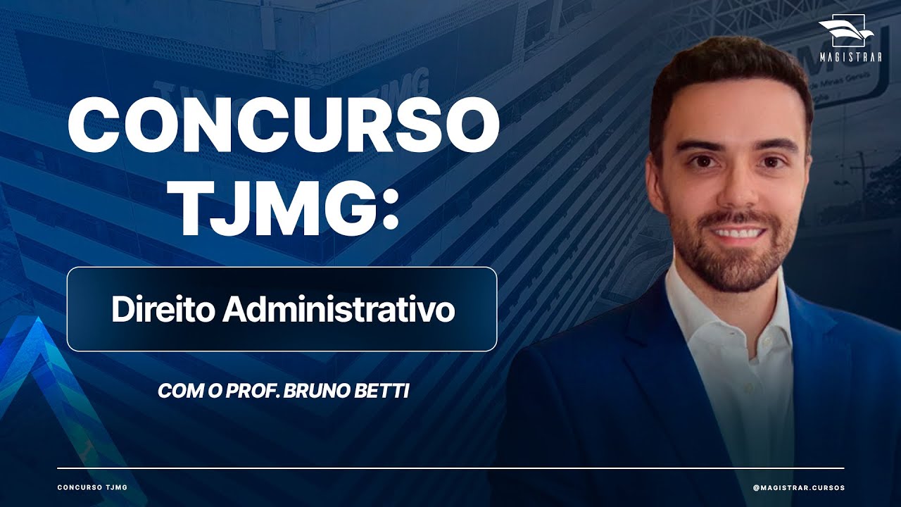 Sabadão da Aprovação: Especial TJMG – Direito Administrativo com Bruno Betti