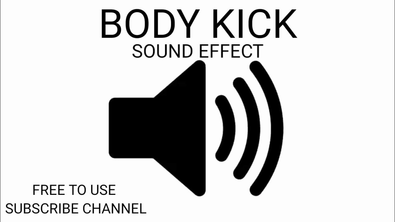 BODY KICK Sound effect free download | 2021 Free To use and Subscribe
