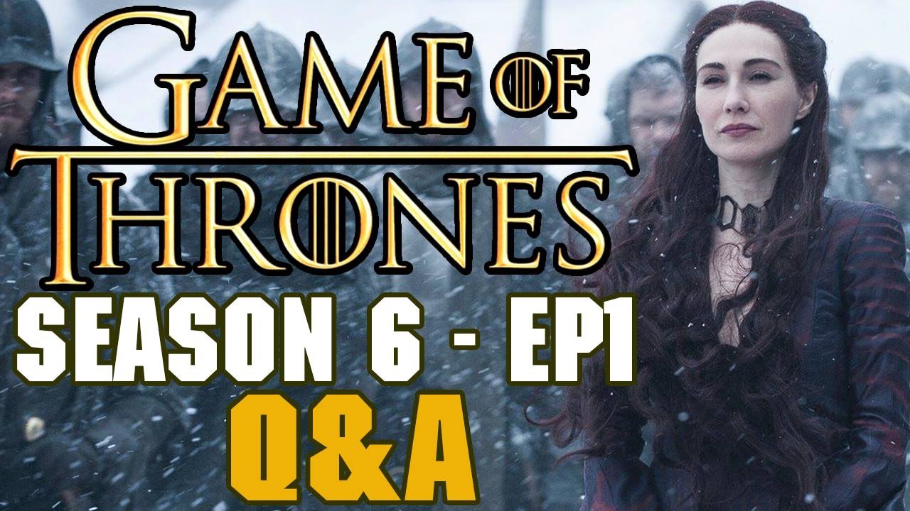 Game of Thrones Season 6 Episode 1 Q&amp;A - YouTube