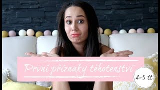 PRVNÍ PŘÍZNAKY TĚHOTENSTVÍ | Těhotenský deník 4-5 týden