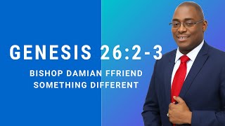 Stay in Your Promise | Genesis 26:2-3 | Something Different Genesis 26 2 3