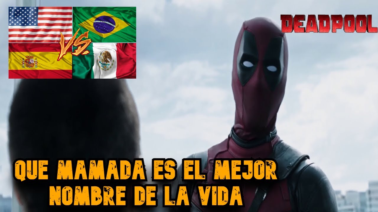 Que mamada es el mejor nombre de la vida | Deadpool Comparación de