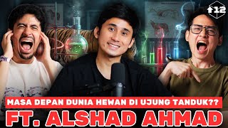 MASA DEPAN DUNIA HEWAN DI UJUNG TANDUK?? FT. ALSHAD AHMAD