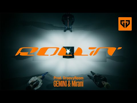 GroovyRoom, GEMINI, Mirani - Rollin’ Official Music Video