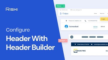How To Configure Header With Header Builder in Rishi Theme