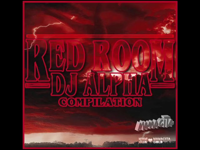 Dj Alpha - RedRoom Compilation 2018