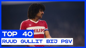 Top 40 PSV-goals Ruud Gullit