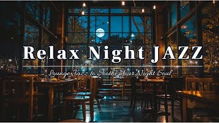 【リラックス 、ひとり時間用BGM】やっと迎えた週末に聴きたくなるJAZZ|Late Night Weekend Jazz – Gentle Music for Tired Hearts