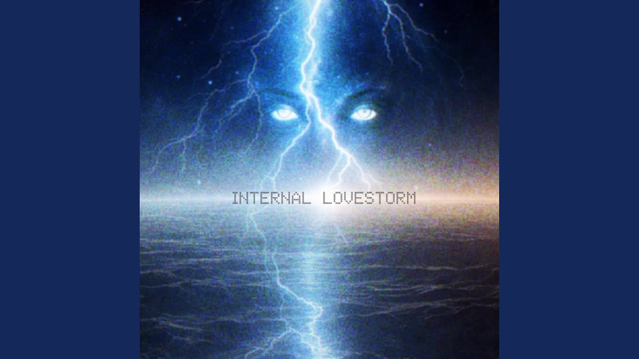 Watch Internal Lovestorm on YouTube Watch Internal Lovestorm on YouTube