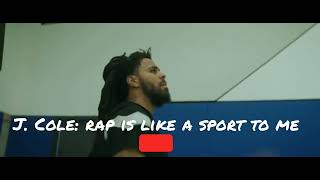 J.Cole: Rap Is Like A Sport To Me