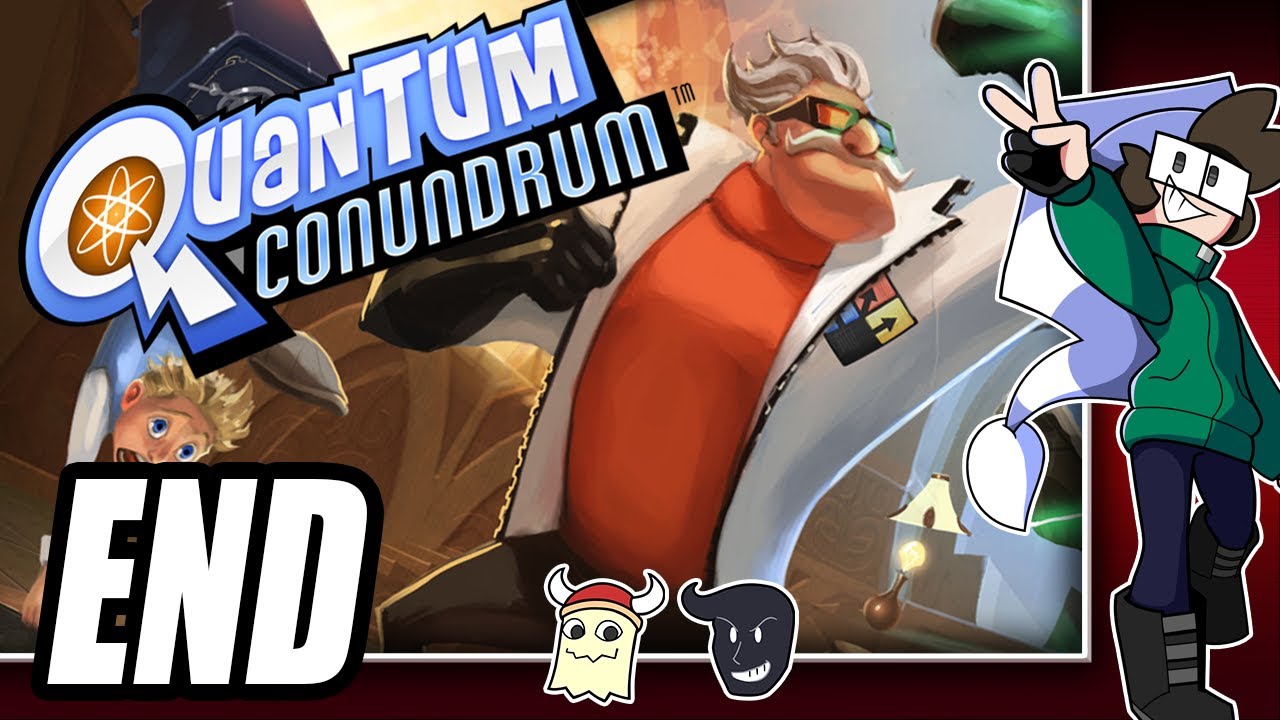 Hit it With More SCIENCE | Quantum Conundrum [3 - END]