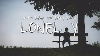 Justin Bieber & benny blanco - Lonely (Lyrics)