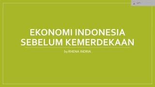 Keadaan Ekonomi Indonesia: Ekonomi Indonesia Sebelum Kemerdekaan