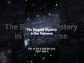 The Biggest Mystery in the Universe #science #space
