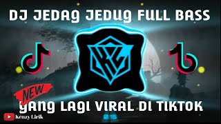 DJ JEDAG JEDUG FULL BASS Lagu tik tok Viral 2021 WilfexBor Terbaru