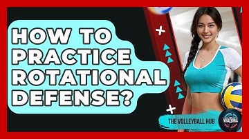 How To Practice Rotational Defense? - The Volleyball Hub