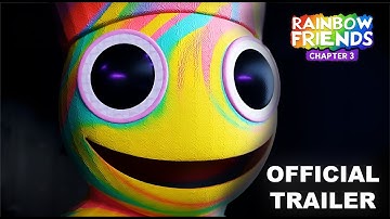 Rainbow Friends: Chapter 3 - Official Trailer