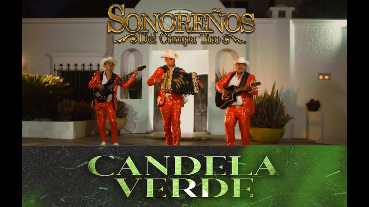 Watch Candela Verde  - Sonoreños del Compa Tico //  En Vivo desde los Mochis Sinaloa on YouTube