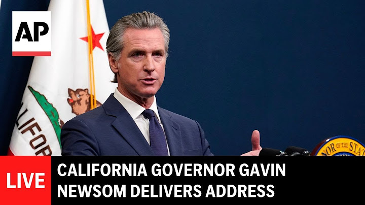 LIVE: California Governor Gavin Newsom delivers address