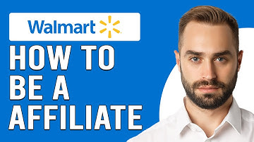How To Be A Walmart Affiliate (How To Sign Up For Walmart Affiliate Program)