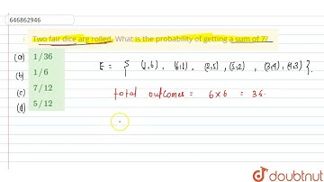 Two fair dice are rolled. What is the probability of getting a sum of 7? | CLASS 14 | PROBABILIT...