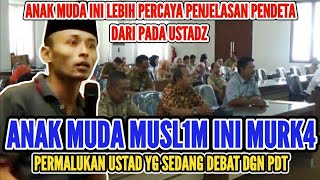 HEBOH..‼️ANAK MUDA TAK LULUS SD, MALAH MENGGURUI USTAD YG LAGI DEBAT DGN PDT. #debat #lintasagama