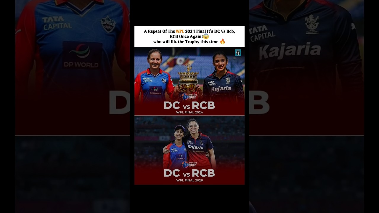 DC vs RCB WPL Final Again 😱  Repeat of 2024 Final 🔥