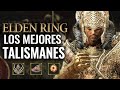 LOS MEJORES TALISMANES EN ELDEN RING QUE DEBES TENER