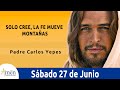 Evangelio De Hoy Sábado 27 Junio 2020 San Mateo 8, 5-17 l Padre Carlos Yepes