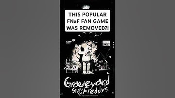 This Popular FNaF Fan Game Just Got Removed?!