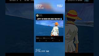 Luffy Vs 10000 Big Mom Pirates