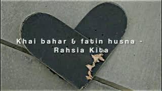 Khai Bahar & Fatin Husna - Rahsia Kita ( slowed and reverb )