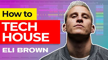 How to Make TECH HOUSE (Like ELI BROWN & Solardo) – FREE Ableton Project & Samples! 🔥