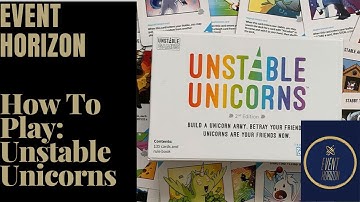 How To Play: Unstable Unicorns