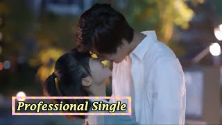 [MV] Professional Single. New Chinese Drama 2020