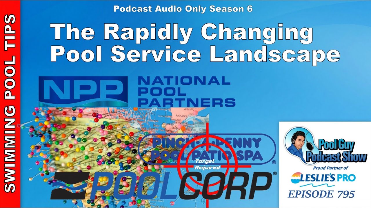 The Rapidly Changing Pool Service Landscape PoolCorp Buys Pinch A