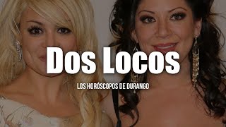 Los Horóscopos De Durango - Dos Locos (LETRA)