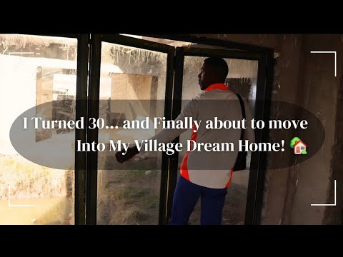 The Best Birthday Gift at 30? My Village Dream Home! 🎉 (life update) Village life Ep20❤️