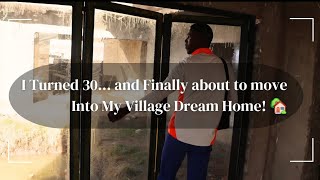 The Best Birthday Gift at 30? My Village Dream Home! 🎉 (life update) Village life Ep20❤️