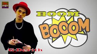 BOOM  G devith lyric khmer new song 2017