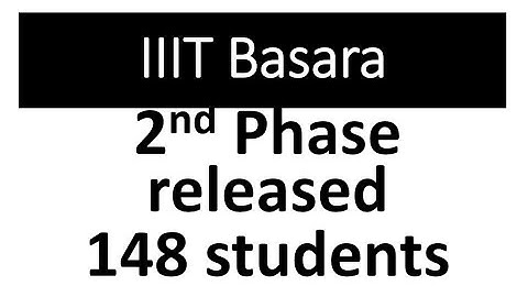 iiit basara second phase selected list 2023. iiit basara second selection list 2023. IIIT basara