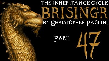 The Inheritance Cycle: Brisingr | Part 47 | Chapter 56 (Book Discussion)