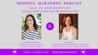 Ep 91: GLP 1s & Running - Fueling, Muscle Loss, & the Bigger Picture w/Ann Kent & Dr. Michelle Quirk