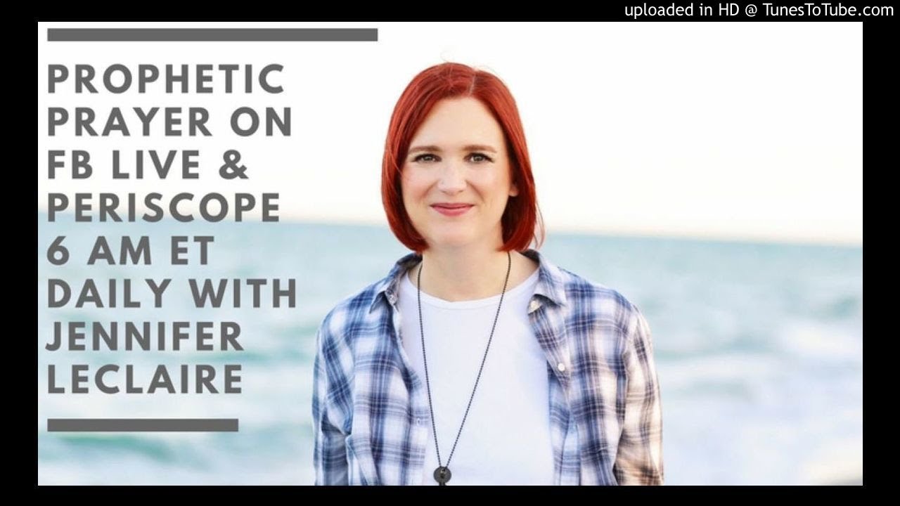 Watch Prophetic prayer: Crossing over to the other side! | Jennifer LeClaire on YouTube Watch Prophetic prayer: Crossing over to the other side! | Jennifer LeClaire on YouTube