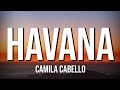 DOWNload:(Camila Cabello) - Havana Mp3 (Lyrics & Video) ft. Young Thug