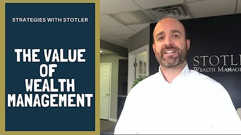 The Value of Wealth Management