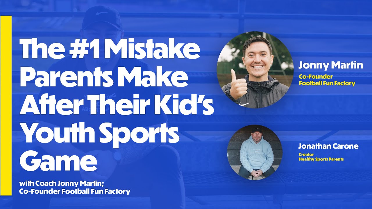 The #1 Mistake Parents Make After Their Kid’s Youth Sports Game (with ...