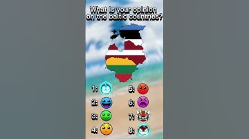 What’s Your Opinion Of The Baltic Countries?