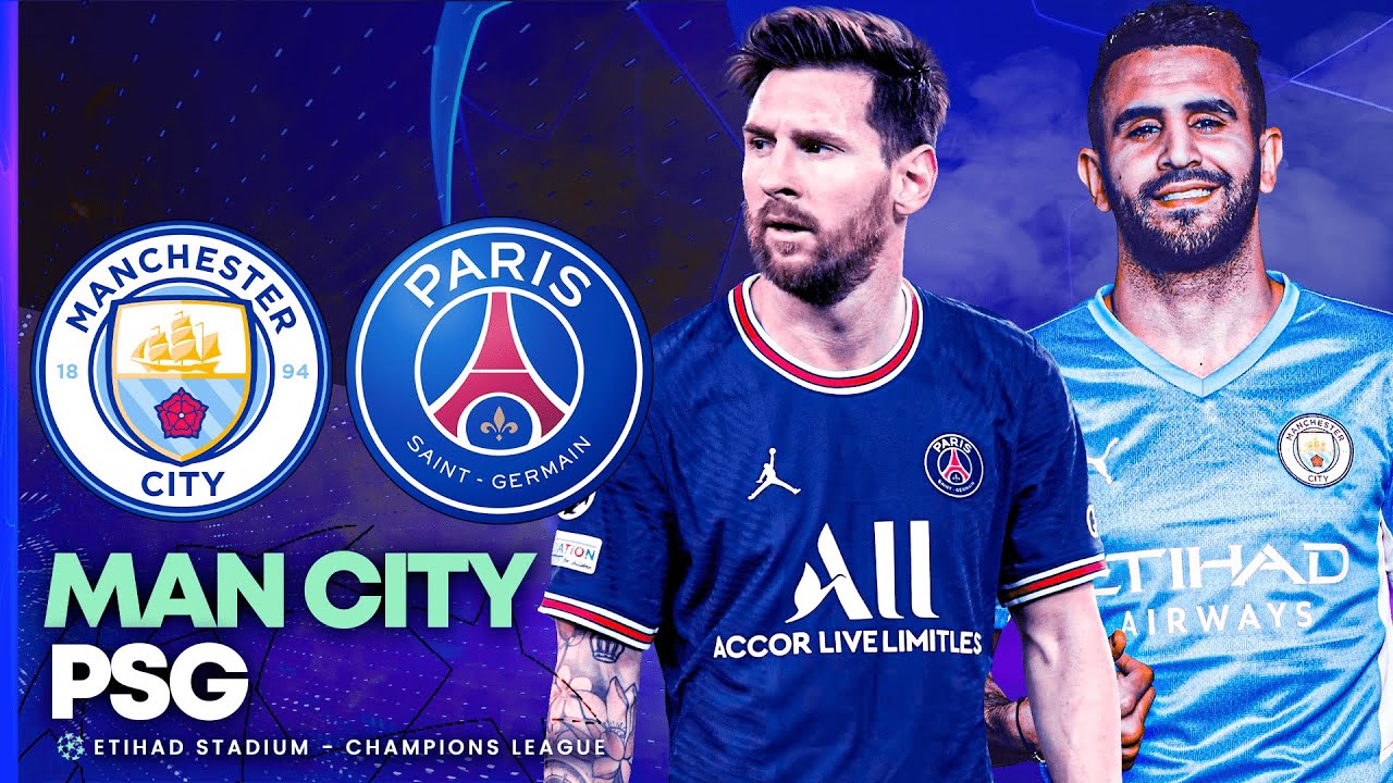 match live direct manchester city psg mahrez silva messi gueye champions league youtube